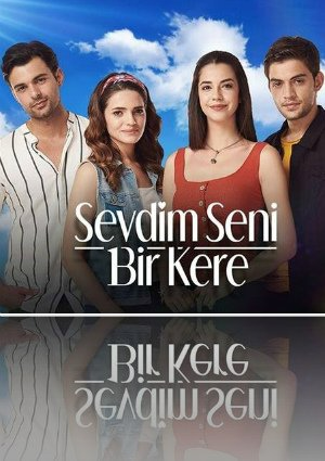 Турецкий сериал «Я полюбил тебя однажды» (2019-2020) смотреть онлайн
