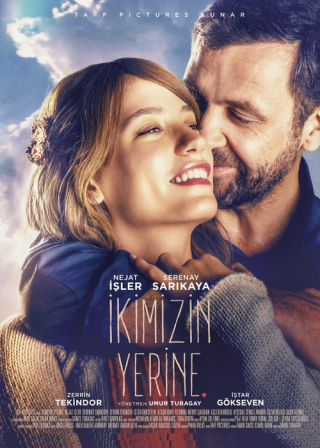 Турецкий фильм «Вместо нас двоих» (2016) смотреть онлайн